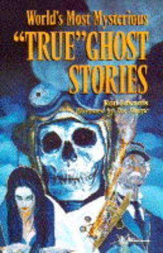 World's Most Mysterious "True" Ghost Stories