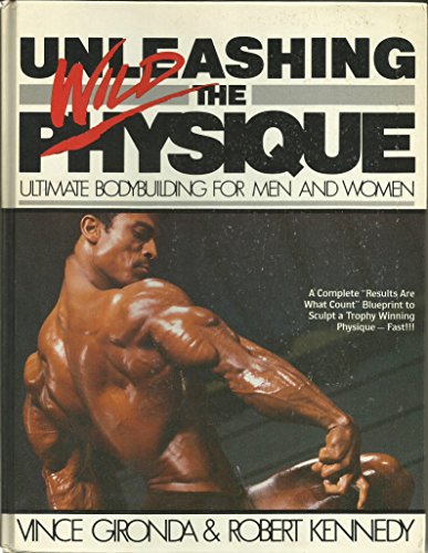 Unleashing the Wild Physique: Ultimate Bodybuilding for Men and Women