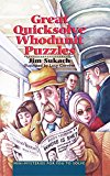 Great Quicksolve Whodunit Puzzles: Mini-Mysteries for You to Solve