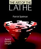 The Art Of The Lathe: Award-Winning Designs