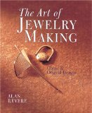 The Art of Jewelry Making: Classic & Original Designs
