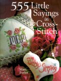 555 Little Sayings In Cross-Stitch