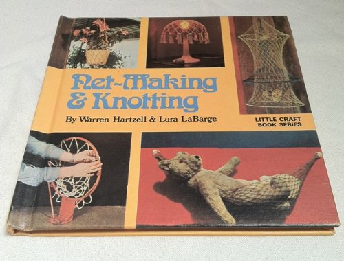 Net-Making and Knotting (Little Craft Book Series)