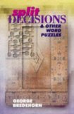 Split Decisions & Other Word Puzzles