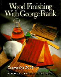 Wood Finishing With George Frank
