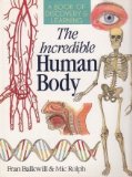 The Incredible Human Body: A Book of Discovery & Learning