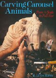 Carving Carousel Animals, from 1/8 Scale to Full Size