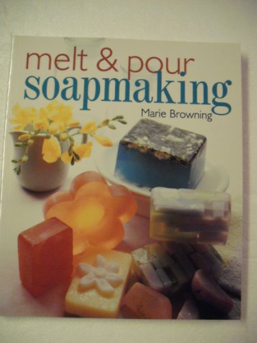 Melt & Pour Soapmaking
