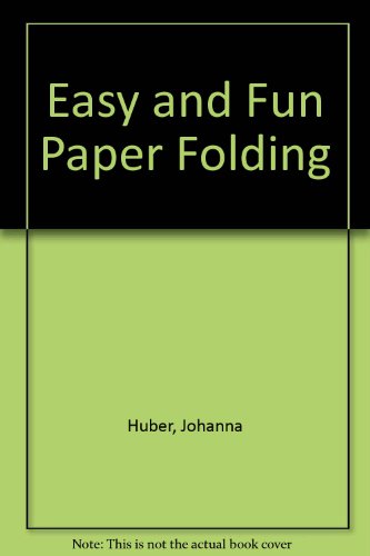 Easy and Fun Paper Folding