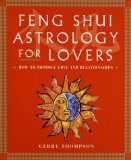 Feng Shui Astrology For Lovers: How to Improve Love and Relationships