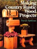 Making Country Rustic Wood Projects