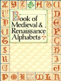 Book of Medieval and Renaissance Alphabets (Graphic Arts Archives Series)