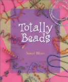Totally Beads (Beadwork Books)