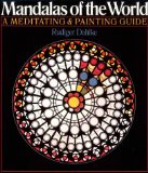 Mandalas Of The World: A Meditating & Painting Guide