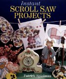 Instant Scroll Saw Projects