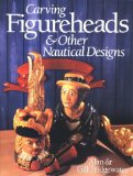 Carving Figureheads & Other Nautical Designs