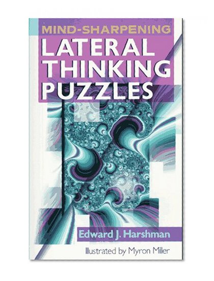 Mind-Sharpening Lateral Thinking Puzzles