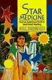 Star Medicine: Native American Path to Emotional Healing (Native American (Sterling Paperback))