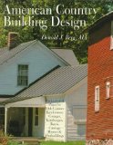 AMERICAN COUNTRY BUILDING DESIGN: Rediscovered Plans For 19th-Century American Farmhouses, Cottages, Landscapes, Barns, Carriage Houses & Outbuildings