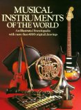 Musical Instruments of the World: An Illustrated Encyclopedia with more than 4000 original drawings