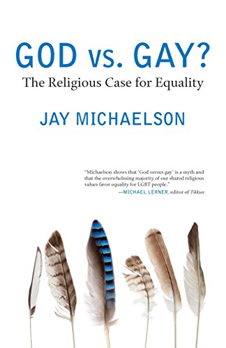 God vs. Gay?: The Religious Case for Equality (Queer Ideas/Queer Action)