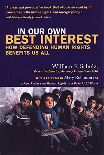 In Our Own Best Interest: How Defending Human Rights Benefits Us All