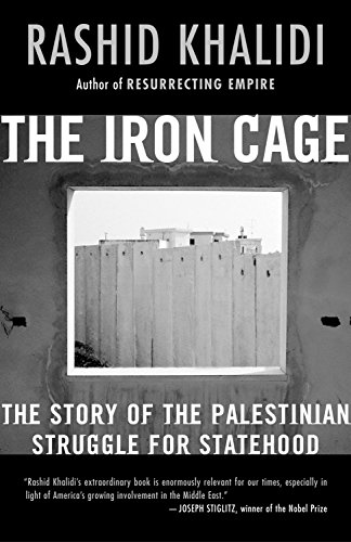 Book Cover The Iron Cage: The Story of the Palestinian Struggle for Statehood