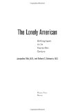 The Lonely American: Drifting Apart in the Twenty-first Century