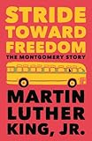 Stride Toward Freedom: The Montgomery Story (King Legacy)