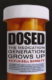 Dosed: The Medication Generation Grows Up