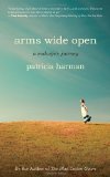 Arms Wide Open: A Midwife's Journey