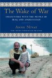 The Wake of War: Encounters with the People of Iraq and Afghanistan