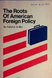 The Roots of American Foreign Policy: An Analysis of Power and Purpose.