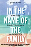 In the Name of the Family: Rethinking Family Values in the Postmodern Age