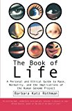 The Book of Life: A Personal and Ethical Guide to Race, Normality and the Human Gene Study