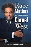 Race Matters, 25th Anniversary: With a New Introduction