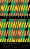 Testimony: Young African-Americans on Self-Discovery and Black Identity