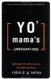 Yo' Mama's Disfunktional !: Fighting the Culture Wars in Urban America