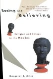Seeing and Believing: Religion and Values in the Movies