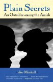 Plain Secrets: An Outsider among the Amish