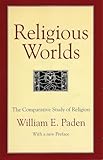 Religious Worlds: The Comparative Study of Religion