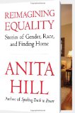 Reimagining Equality: Stories of Gender, Race, and Finding Home