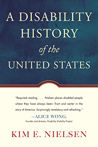 Book Cover A Disability History of the United States (REVISIONING HISTORY)