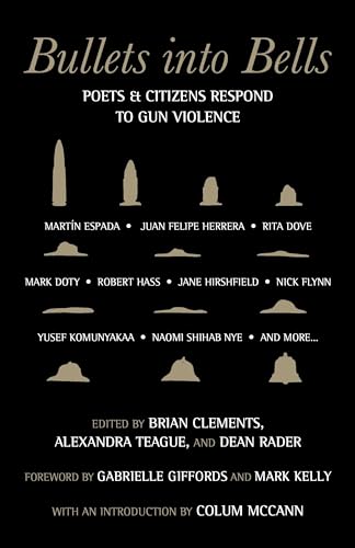 Bullets Into Bells: Poets & Citizens Respond to Gun Violence