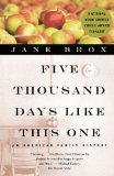 Five Thousand Days Like This One: An American Family History