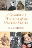 A Disability History of the United States