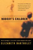 Nobody's Children: Abuse and Neglect, Foster Drift, and the Adoption Alternative