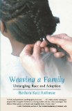 Weaving a Family: Untangling Race and Adoption