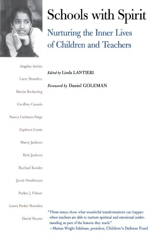 Schools with Spirit: Nurturing the Inner Lives of Children and Teachers