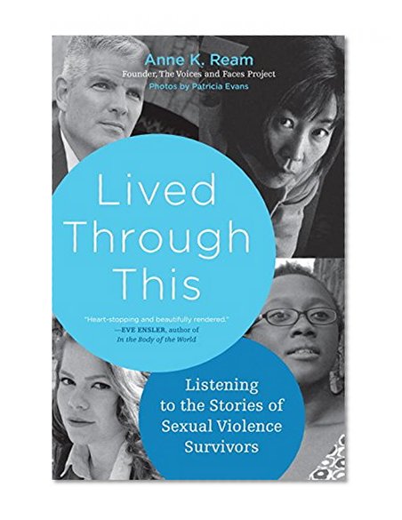 Lived Through This: Listening to the Stories of Sexual Violence Survivors